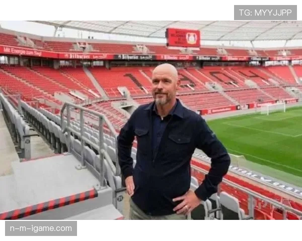 滕哈赫足球哲学引领战术革新，团队精神助推现代足球发展