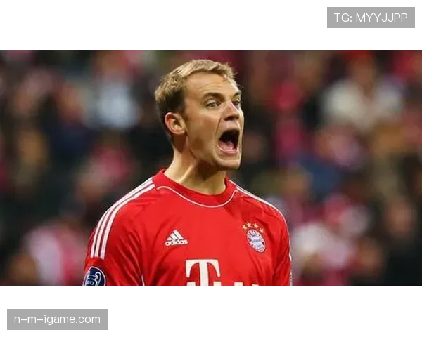 诺伊尔状态回勇，德国国门巅峰延续竞技价值再获认可