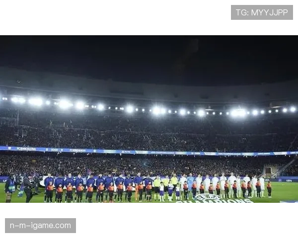 诺坎普焕然一新，巴萨强势复苏开启新时代